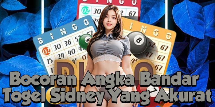 Bocoran Angka Bandar Togel Sidney Yang Akurat